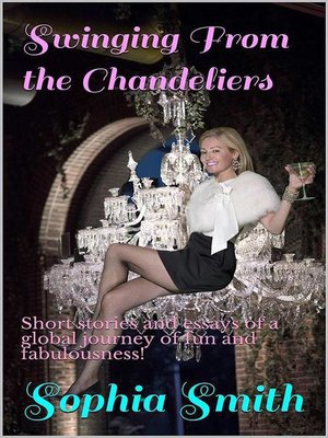 cover image of Swinging From the Chandeliers